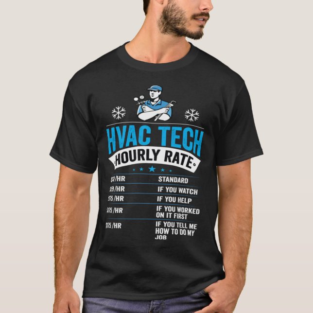 HVAC Tech Hourly Rate Mens HVAC Technician T-Shirt (Front)