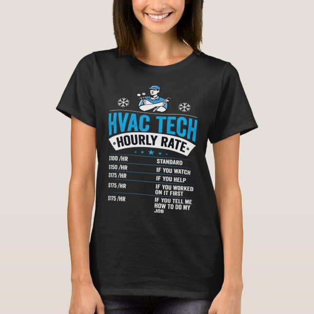 HVAC Tech Hourly Rate Mens HVAC Technician T-Shirt (Front)