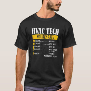 Hvac Tech Hourly Rate Prices Humour T-Shirt
