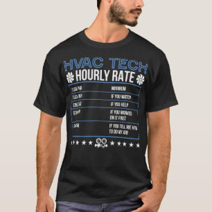 HVAC Tech Hourly Rate Professional Hvac Technician T-Shirt