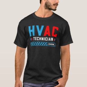 HVAC Tech Loading Future HVAC Tech Technician In T-Shirt