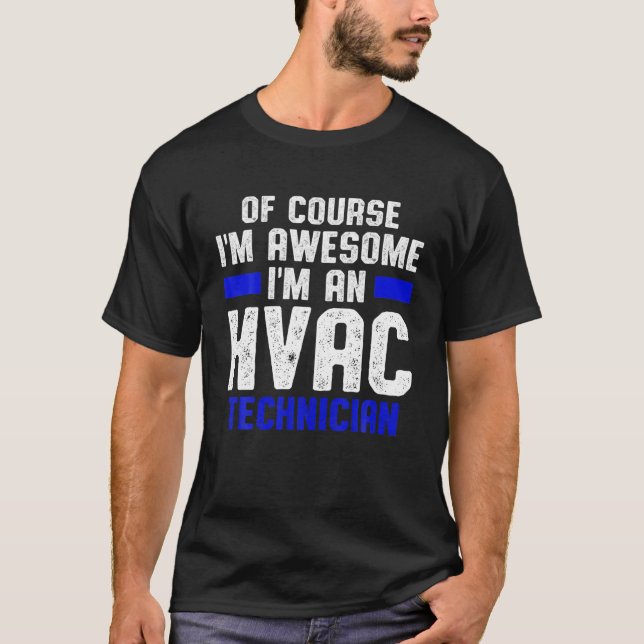 HVAC Technician Awesome Funny HVAC Tech T-Shirt (Front)