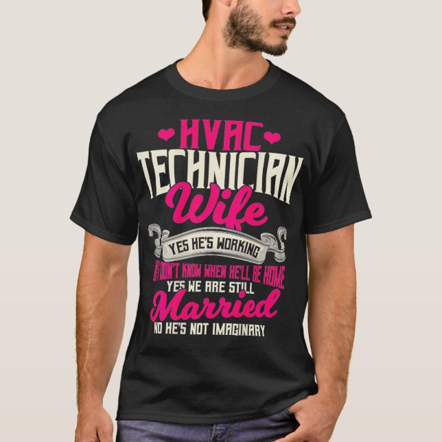 HVAC Technician Gifts Wife Design On Back Of Cloth T-Shirt (Front)