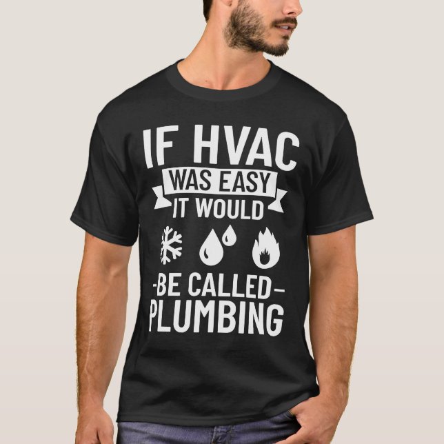 HVAC Technician Heating Ventilation Air Conditioni T-Shirt (Front)