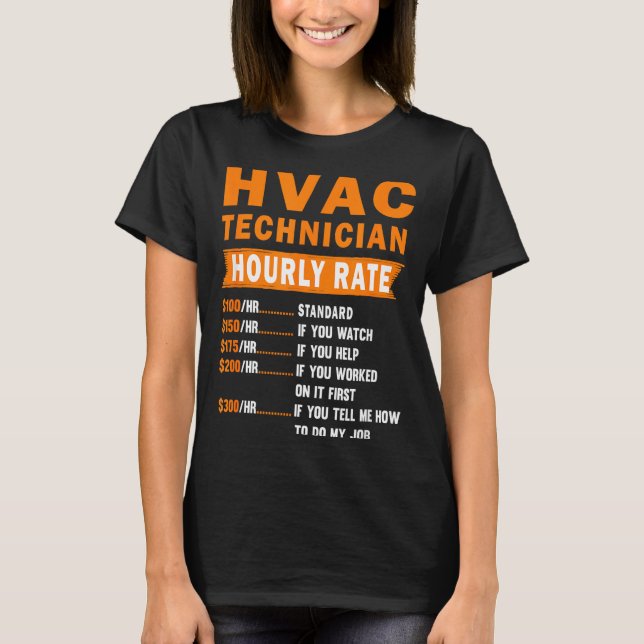 Hvac Technician Hourly Rate Funny Hvac Mechanic Sa T-Shirt (Front)