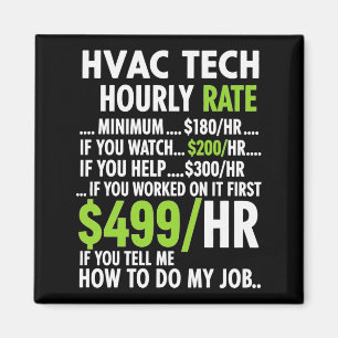 Hvac Technician Hourly Rate Funny Work For Men Wom Magnet