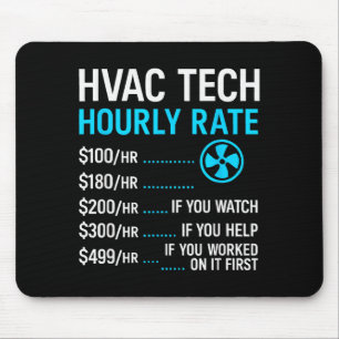 Hvac Technician Hourly Rate Funny Work For Men Wom Mouse Mat