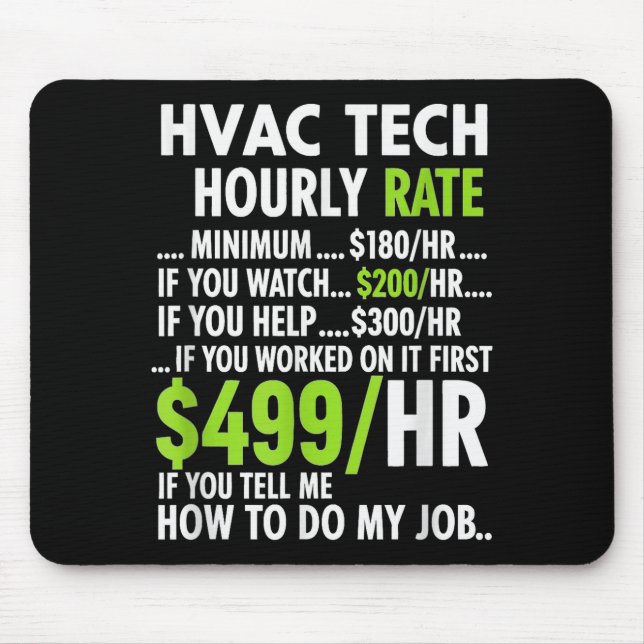 Hvac Technician Hourly Rate Funny Work For Men Wom Mouse Mat (Front)
