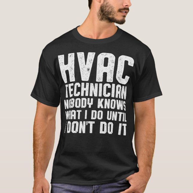 HVAC Technician Knows Funny HVAC Tech  T-Shirt (Front)
