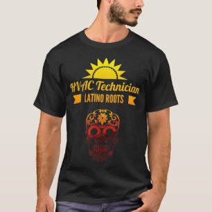 HVAC Technician Latino Roots Mechanic HVACR Latinx T-Shirt