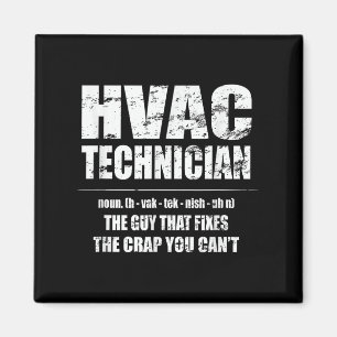 Hvac Technician Shirt Fixes The Crap You Can't Fun Magnet