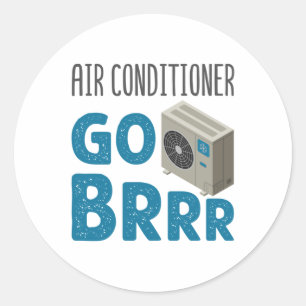HVAC Technician Tech Air Conditioner Go Brrr Classic Round Sticker