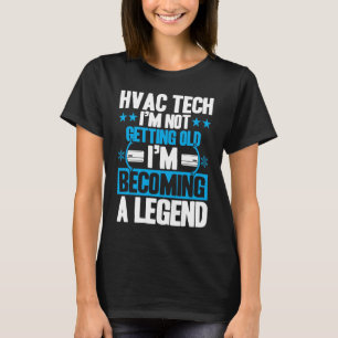 HVAC Technician Vintage HVAC Tech Not Getting Old T-Shirt