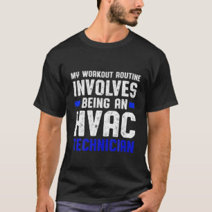 HVAC Technician Workout Funny HVAC Tech T-Shirt
