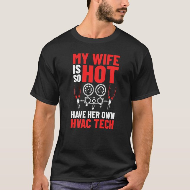 Hvac Technicians Heating Ventilation Air Condition T-Shirt (Front)
