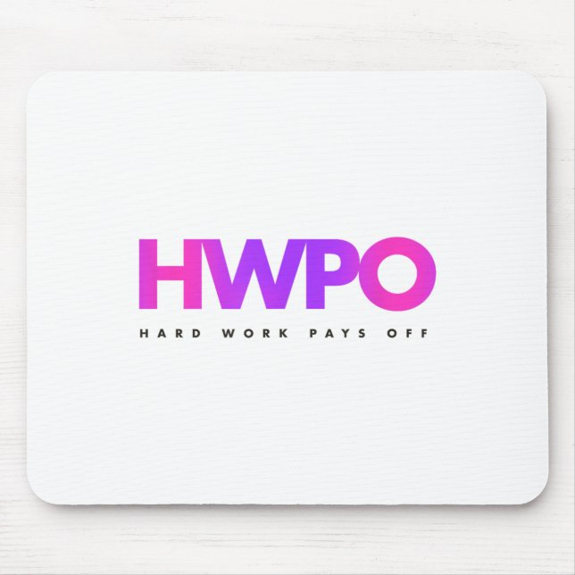 Hw Hard Work Pays Off Pastel Motivational  Mouse Mat (Front)