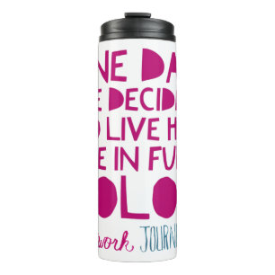 HWJ One Day Thermal Tumbler