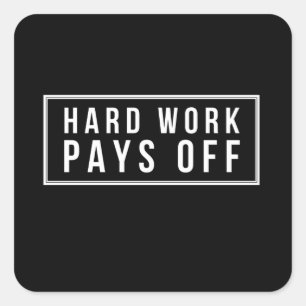 HWPO Hard Work Pays Off  Motivational Square Sticker