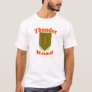 Hwy. #13, Better Known as Thunder Road. T-Shirt