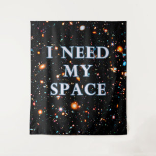HXDF I Need My Space Large Tapestry