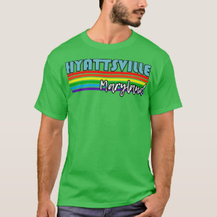 Hyattsville Maryland Pride Hyattsville LGBT Gift T-Shirt