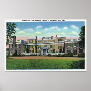 Hyde Park View of President FDR's Mansion Poster