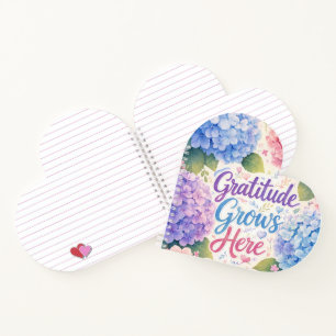 Hydrangea : Gratitude Grows Here Notebook