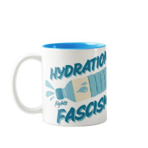 Hydration Fights Fascism Mug