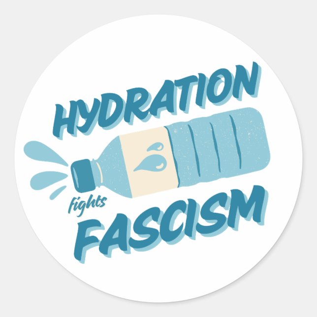 Hydration Fights Fascism Sticker (Front)