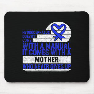 Hydrocephalus Awareness Doesn't Come With A Manual Mouse Mat
