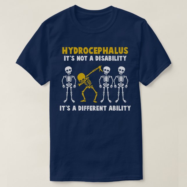 Hydrocephalus Awareness Its Not A Disability Its A T-Shirt (Design Front)