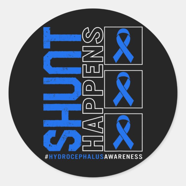 Hydrocephalus Awareness Shunt Happens Blue Ribbon  Classic Round Sticker (Front)