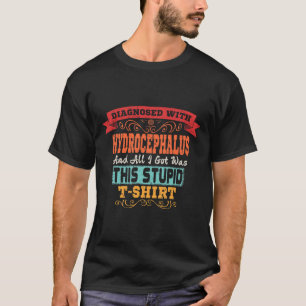 Hydrocephalus Fun Awareness Gift T-Shirt
