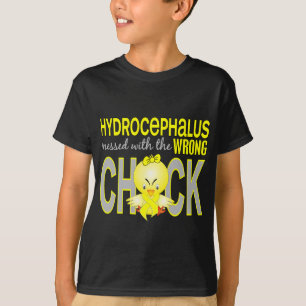 Hydrocephalus Messed With Wrong Chick T-Shirt