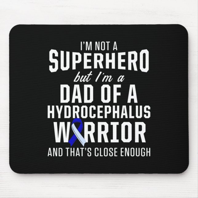 Hydrocephalus Survivor Dad Hero Awareness Warrior  Mouse Mat (Front)