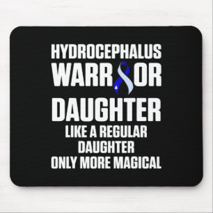 Hydrocephalus Survivor Daughter Awareness Warrior  Mouse Mat