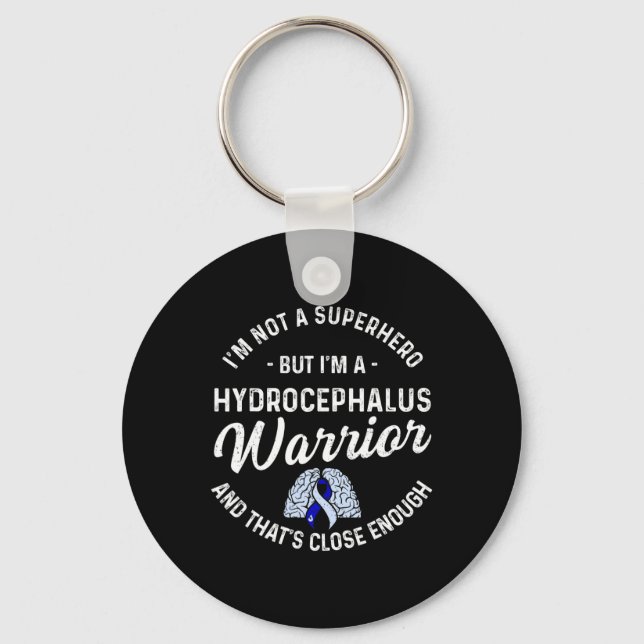 Hydrocephalus Survivor Hero Awareness Warrior  Key Ring (Front)