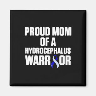Hydrocephalus Survivor Mum Awareness Warrior 2 Magnet