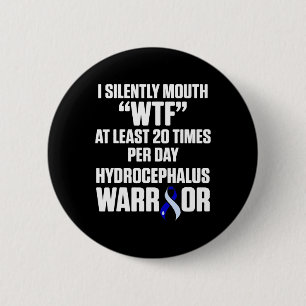 Hydrocephalus Survivor Silently Awareness Warrior 6 Cm Round Badge