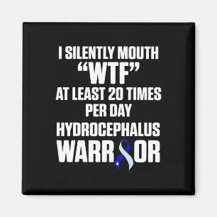 Hydrocephalus Survivor Silently Awareness Warrior Magnet