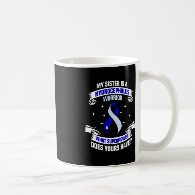 Hydrocephalus Survivor Sister Power Awareness Warr Coffee Mug (Right)