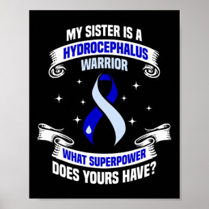 Hydrocephalus Survivor Sister Power Awareness Warr Poster