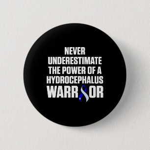 Hydrocephalus Survivor Underestimate Awareness War 6 Cm Round Badge