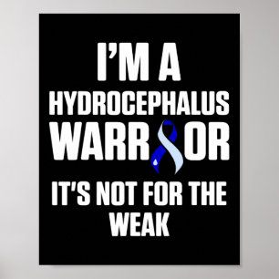 Hydrocephalus Survivor Weak Awareness Warrior 1 Poster