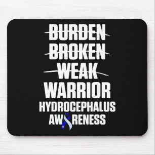 Hydrocephalus Survivor Weak Awareness Warrior  Mouse Mat
