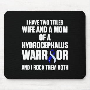Hydrocephalus Survivor Wife Awareness Warrior Mouse Mat