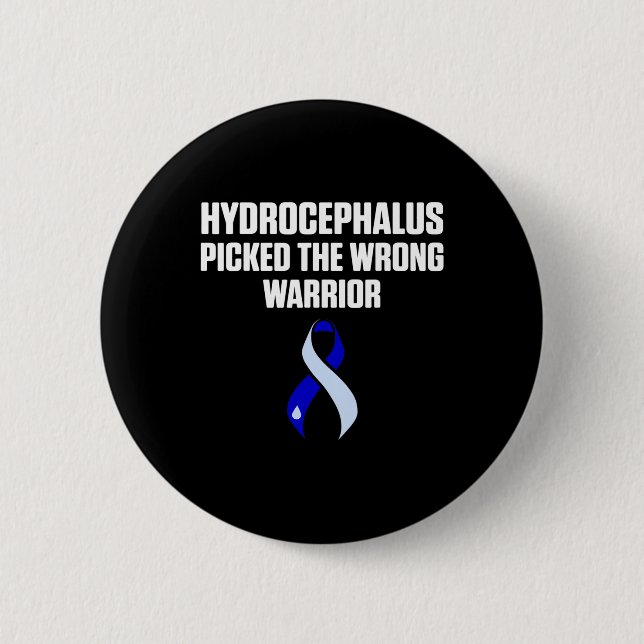 Hydrocephalus Survivor Wrong Awareness Warrior  6 Cm Round Badge (Front)