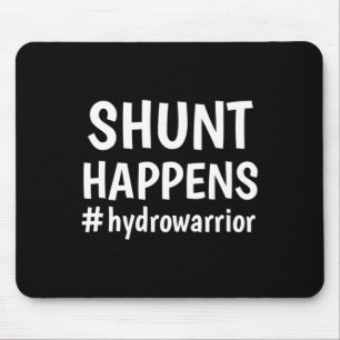 Hydrocephalus Walk Hydro Warrior No MORE B.S. Shun Mouse Mat