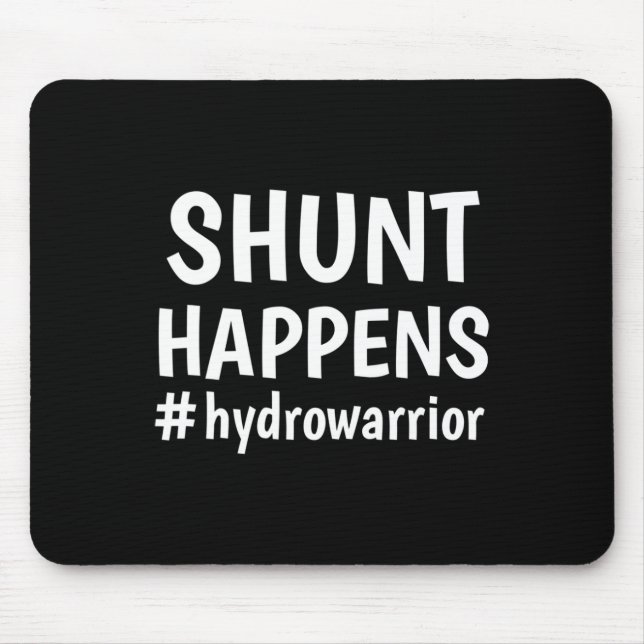 Hydrocephalus Walk Hydro Warrior No MORE B.S. Shun Mouse Mat (Front)