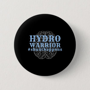 Hydrocephalus Walk Hydro Warrior Shunt Happens 6 Cm Round Badge
